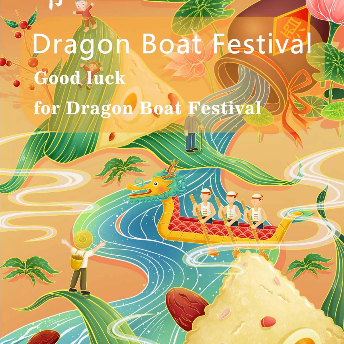 Good luck for Dragon Boat Festival
